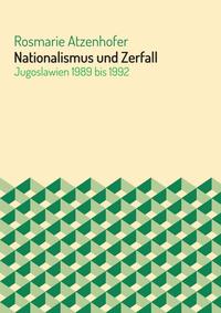 Nationalismus und Zerfall