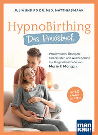 HypnoBirthing. Das Praxisbuch