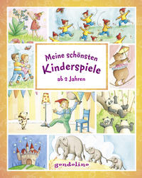 Meine schönsten Kinderspiele ab 2 Jahre