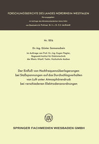 Der Einfluß von Hochfrequenzüberlagerungen bei Stoßspannungen auf das Durchschlagverhalten von Luft unter Atmosphärendruck bei verschiedenen Elektrodenanordnungen