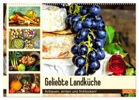 Geliebte Landküche. Anbauen, ernten und frohlocken! (Wandkalender 2025 DIN A2 quer), CALVENDO Monatskalender