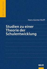 Studien zu einer Theorie der Schulentwicklung