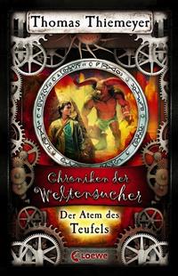 Chroniken der Weltensucher (Band 4) - Der Atem des Teufels