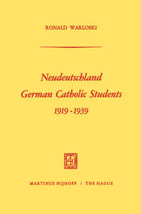 Neudeutschland, German Catholic Students 1919–1939