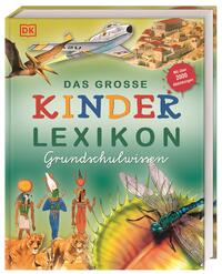 Das große Kinderlexikon Grundschulwissen