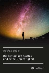 Die Einsamkeit Gottes und seine Gerechtigkeit