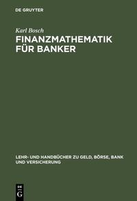 Finanzmathematik für Banker