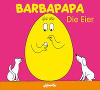 Barbapapa. Die Eier