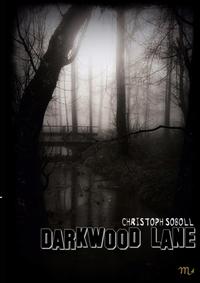 Darkwood Lane