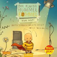 Maxi Pixi 415: VE 5: Die kleine Hummel Bommel – Nur Mut! (5 Exemplare)