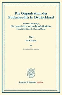 Die Organisation des Bodenkredits in Deutschland.