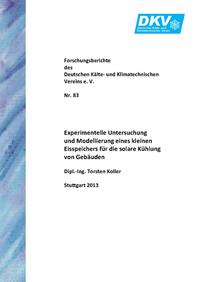 Experimentelle Untersuchung und Modellierung eines kleinen Eisspeichers für die solare Kühlung von Gebäuden