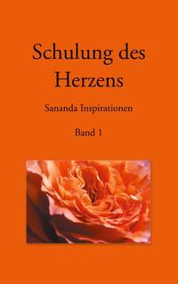 Schulung des Herzens - Sananda Inspirationen