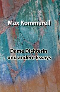 Dame Dichterin und andere Essays