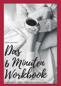 Das 6 Minuten Workbook