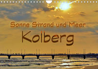 Sonne Strand und Meer in Kolberg (Wandkalender 2022 DIN A4 quer)