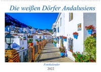 Die weißen Dörfer Andalusiens (Wandkalender 2022 DIN A2 quer)