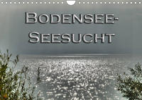 Bodensee - Seesucht (Wandkalender 2022 DIN A4 quer)