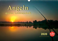 Angeln - meine Leidenschaft (Wandkalender 2020 DIN A3 quer)