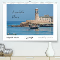 Sagenhafter Oman (Premium, hochwertiger DIN A2 Wandkalender 2022, Kunstdruck in Hochglanz)