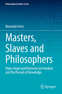 Masters, Slaves and Philosophers