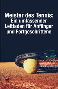 Meister des Tennis: