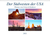 Der Südwesten der USA: Wüsten, rote Felsen & Canyons (Wandkalender 2021 DIN A3 quer)