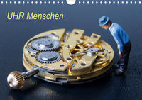 UHR Menschen (Wandkalender 2021 DIN A4 quer)