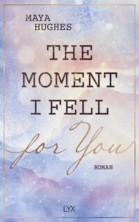 The Moment I Fell For You