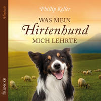 Was mein Hirtenhund mich lehrte