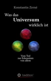 Was das Universum wirklich ist