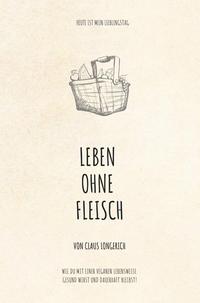 Leben ohne Fleisch!