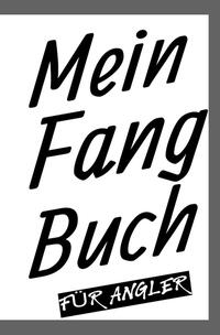 Mein Fangbuch für Angler