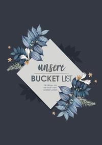 Unsere Bucket List