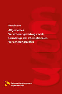 Allgemeines Versicherungsvertragsrecht; Grundzüge des internationalen Versicherungsrechts