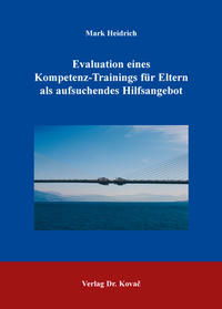 Evaluation eines Kompetenz-Trainings für Eltern als aufsuchendes Hilfsangebot