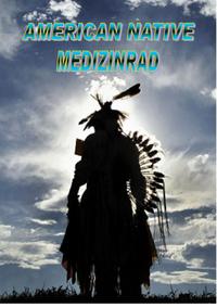 American Native Medizinrad