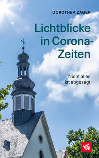 Lichtblicke in Corona-Zeiten