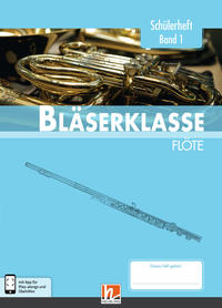 Leitfaden Bläserklasse. Schülerheft Band 1 - Flöte