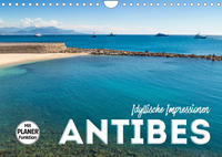 ANTIBES Idyllische Impressionen (Wandkalender 2023 DIN A4 quer)