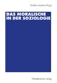 Das Moralische in der Soziologie