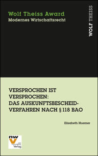 Versprochen ist versprochen: Das Auskunftsbescheidverfahren nach § 118 BAO