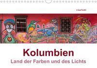 Kolumbien - Land der Farben und des Lichts (Wandkalender 2020 DIN A4 quer)