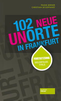 102 neue Unorte in Frankfurt