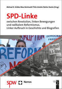 SPD-Linke zwischen Revolution, linken Bewegungen und radikalem Reformismus