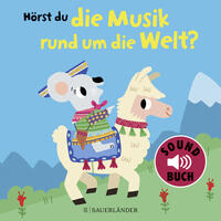 Hörst du die Musik rund um die Welt? (Soundbuch)