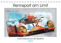 Rennsport am Limit (Tischkalender 2023 DIN A5 quer)