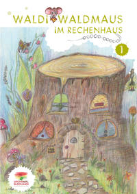 WALDI WALDMAUS IM RECHENHAUS