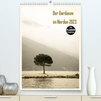 Der Gardasee im Norden 2023 (Premium, hochwertiger DIN A2 Wandkalender 2023, Kunstdruck in Hochglanz)