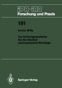 Vorrichtungssysteme für die flexibel automatisierte Montage